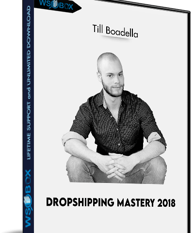 Dropshipping Mastery 2018 – Till Boadella