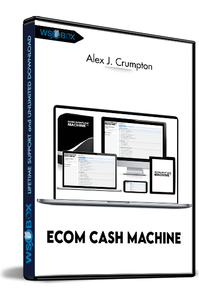 Ecom-Cash-Machine-–-Alex-J.-Crumpton