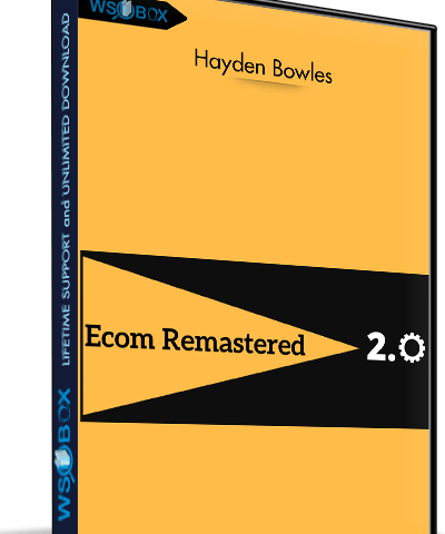 Ecom Remastered 2.0 – Hayden Bowles