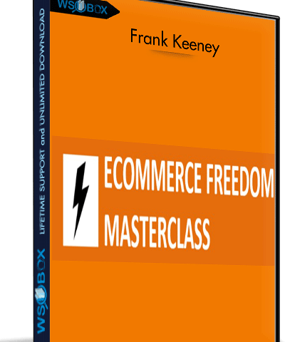 Ecommerce Freedom Masterclass – Frank Keeney