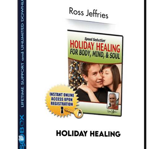 Holiday Healing – Ross Jeffries