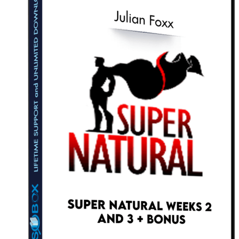 Super Natural Weeks 2 And 3 + Bonus – Julian Foxx