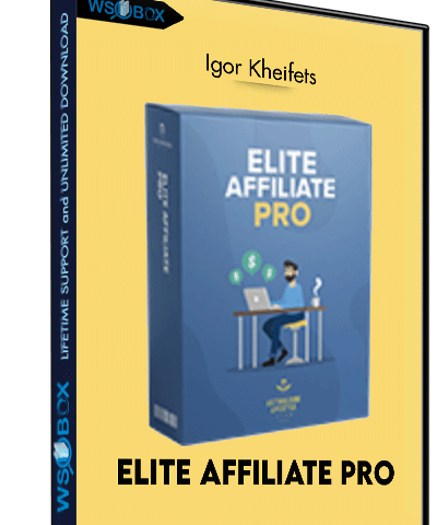 Elite Affiliate Pro – Igor Kheifets