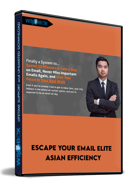 Escape Your Email Elite – Asian Efficiency