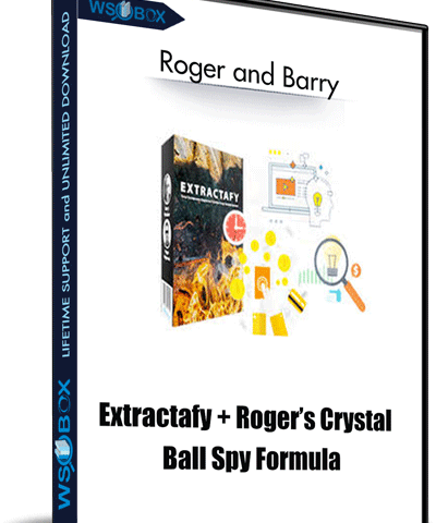 Extractafy + Roger’s Crystal Ball Spy Formula That Generated Over $200K – Roger And Barry