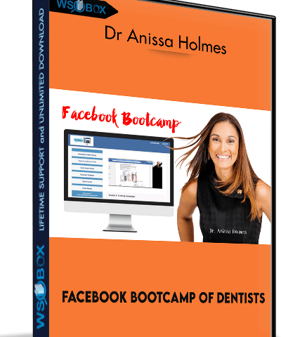 Facebook Bootcamp Of Dentists – Dr Anissa Holmes