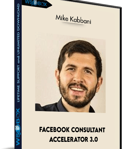 Facebook Consultant Accelerator 3.0 – Mike Kabbani
