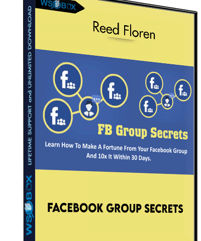 Facebook Group Secrets – Reed Floren