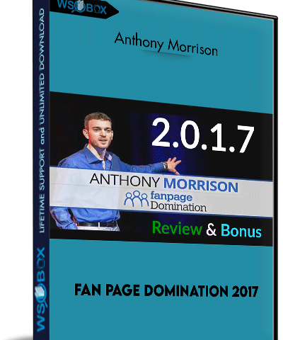 Fan Page Domination 2017 – Anthony Morrison