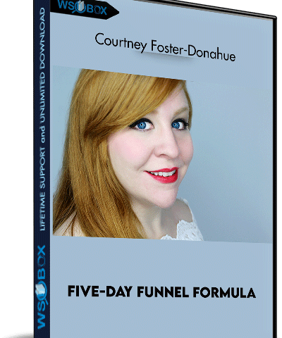Five-Day Funnel Formula – Courtney Foster-Donahue