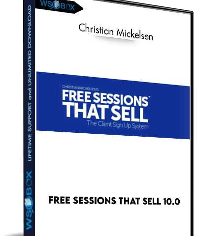 Free Sessions That Sell 10.0 – Christian Mickelsen