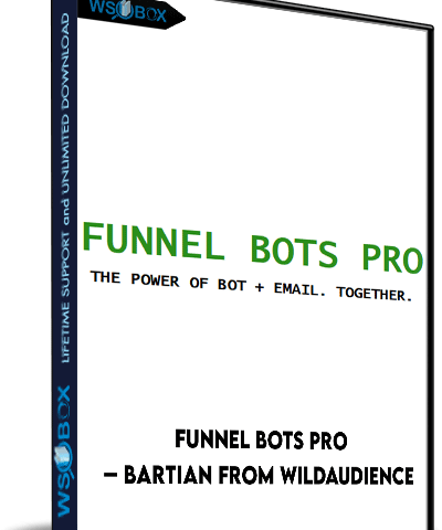 Funnel Bots Pro – Bartian From WildAudience