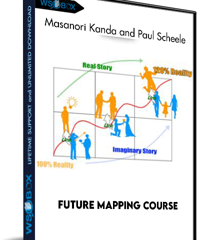 Future Mapping Course – Masanori Kanda And Paul Scheele