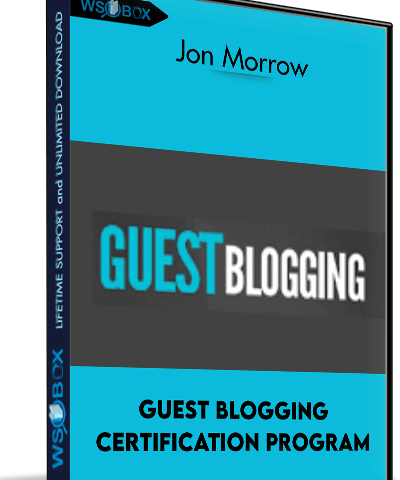 Guest Blogging Certification Program – Jon Morrow