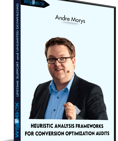 Heuristic Analysis Frameworks For Conversion Optimization Audits – Andre Morys
