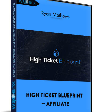 High Ticket Blueprint – Affiliate – Ryan Mathews