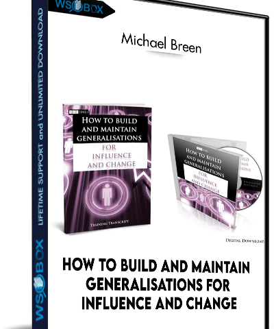 How To Build And Maintain Generalisations For Influence And Change – Michael Breen