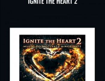Ignite the Heart 2: Music to Motivate & Activate by Barry Goldstein – Dr Joe Dispenza