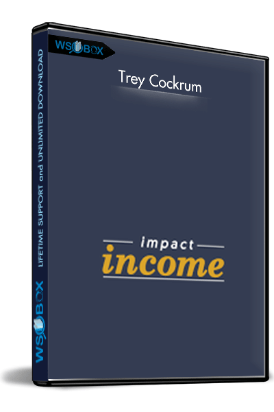 Impact-Income-–-Trey-Cockrum