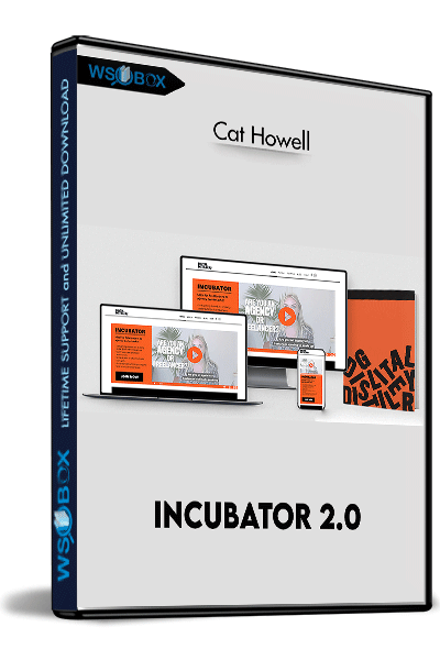 Incubator-2.0-–-Cat-Howell