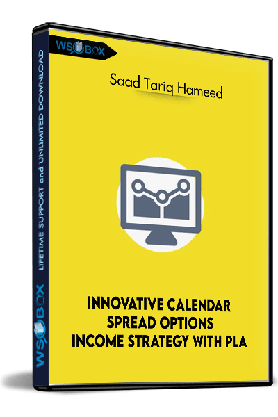 Innovative-Calendar-Spread-Options-Income-Strategy-with-Plan---Saad-Tariq-Hameed
