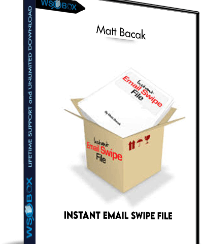 Instant Email Swipe File – Matt Bacak