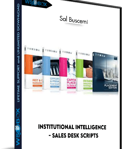 Institutional Intelligence – Sales Desk Scripts – Sal Buscemi