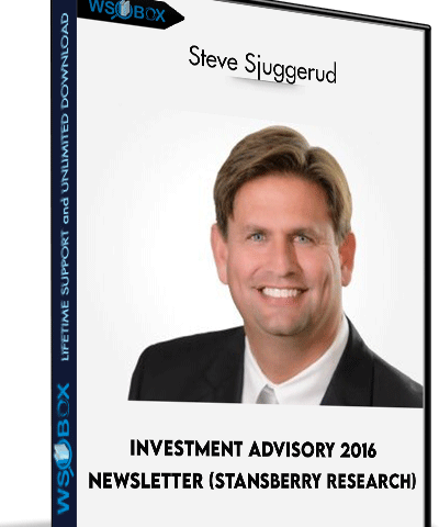 Investment Advisory 2016 Newsletter (Stansberry Research) – Steve Sjuggerud