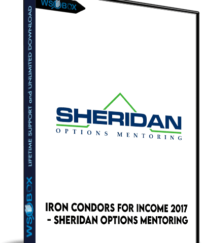 Iron Condors For Income 2017 – Sheridan Options Mentoring