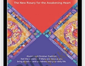 Illumination: The New Rosary for the Awakening Heart – Julie Renee