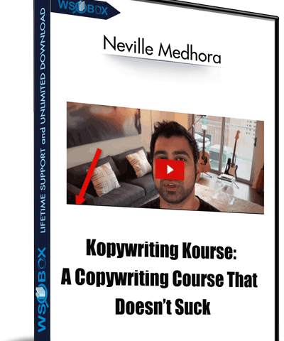 Kopywriting Kourse: A Copywriting Course That Doesn’t Suck – Neville Medhora