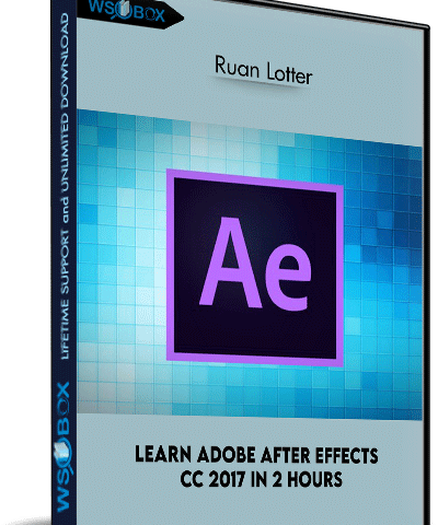 Learn Adobe After Effects CC 2017 In 2 Hours – Ruan Lotter