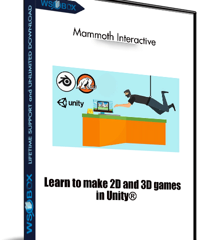 Learn To Make 2D And 3D Games In Unity® – Mammoth Interactive