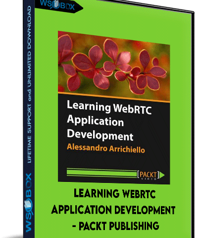 Learning WebRTC Application Development – Packt Publishing