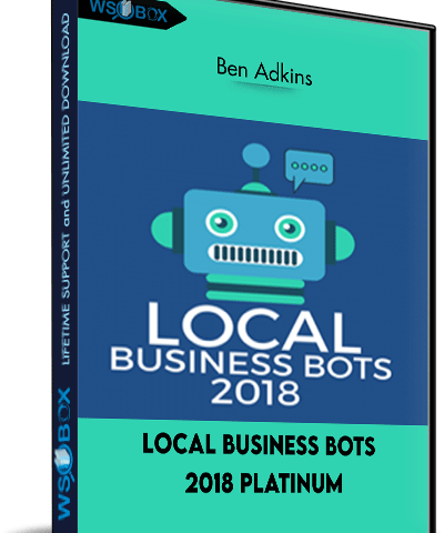 Local Business Bots 2018 Platinum – Ben Adkins