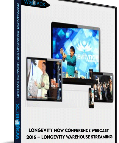 Longevity Now Conference Webcast – 2016 – Longevity Warehouse Streaming