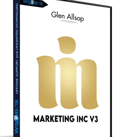 Marketing Inc V3 – Glen Allsop