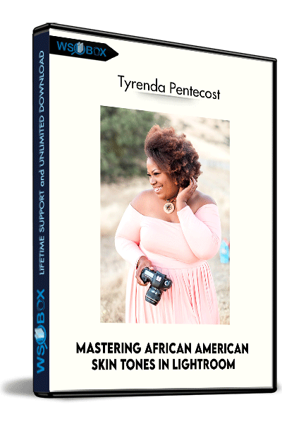 Mastering-African-American-Skin-Tones-in-Lightroom---Tyrenda-Pentecost