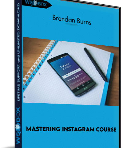Mastering Instagram Course – Brendan Burns