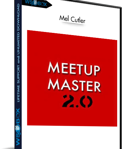 Meetup Master 2.0 – Mel Cutler