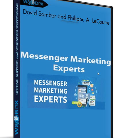 Messenger Marketing Experts – David Sambor And Philippe A. LeCoutre