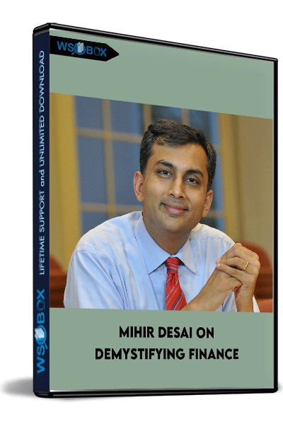 Mihir-Desai-on-Demystifying-Finance