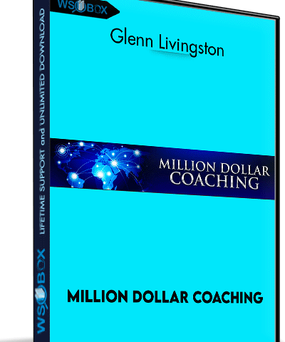 Million Dollar Coaching – Glenn Livingston