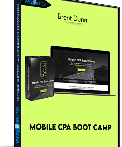 Mobile CPA Boot Camp – Brent Dunn