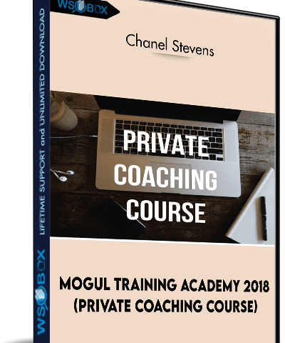 Mogul Training Academy 2018 (Private Coaching Course) – Chanel Stevens