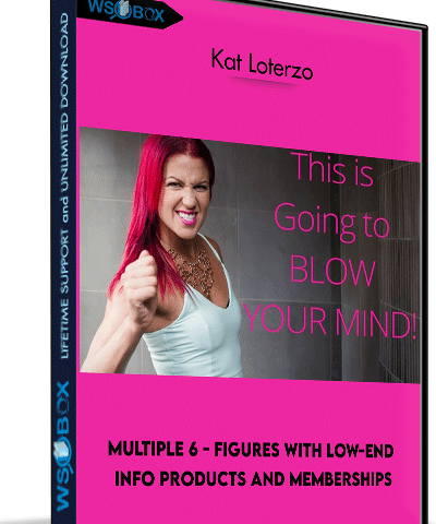 Multiple 6 – Figures With Low-End Info Products And Memberships – Kat Loterzo