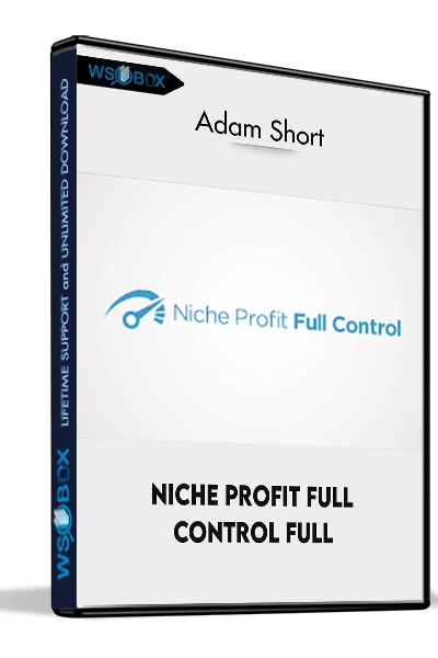 Niche-Profit-Full-Control-Full---Adam-Short