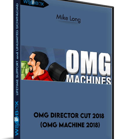 OMG Director Cut 2018 (OMG Machine 2018) – Mike Long