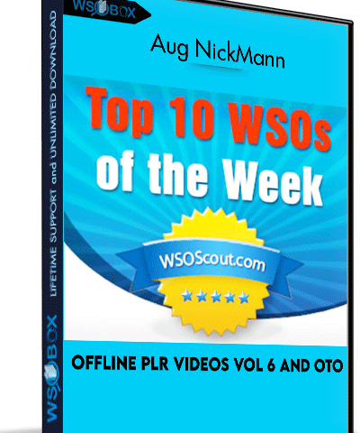 Offline PLR Videos Vol 6 & OTO – Aug NickMann