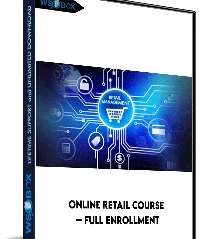 Online Retail Course – Full Enrollment